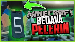 BEDAVA PELERİN VE SKİN YAPMAK MODSUZ  Minecraft [upl. by Stead679]