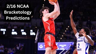 216 NCAA Bracketology Predictions [upl. by Essam121]