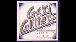 Gary Glitter  Gary Glitters Golden Greats  Entire Album [upl. by Maroj]