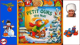 Lecture dalbum  Petit Ours fête Noël  Harmut Bieber [upl. by Nek159]