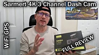 Sarmert 4K 3 Channel Dash Cam With WiFi amp GPS 4” Touch Screen IR Night Vision 64GB QUICK REVIEW [upl. by Leclair]