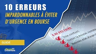 10 erreurs impardonnables à éviter durgence en bourse [upl. by Ynaffet768]