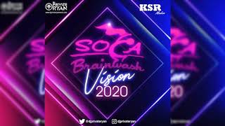 DJ Private Ryan presents Soca Brainwash Vision 2020 [upl. by Eilis537]