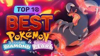 Top 10 BEST Pokémon In Brilliant Diamond and Shining Pearl [upl. by Lyndell]