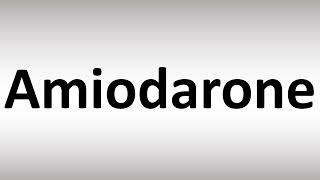 How to Pronounce Amiodarone Cordarone [upl. by Nhguaval919]