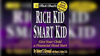 Rich Kid Smart Kid  Robert Kiyosaki  Full Audiobook [upl. by Nickolaus631]