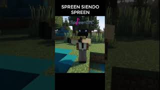 SPREEN SIENDO SPREEN minecraft spreendmc auronplay [upl. by Manheim]