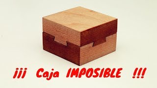 CAJA IMPOSIBLE parte 1 Explicación de como funciona este rompecabezas que fabriqué [upl. by Uon]