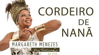 Cordeiro de Nanã  Margareth Menezes DVD Voz Talismã [upl. by Ardnnek]