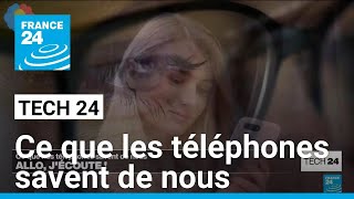 Écoutes espionnage profilage  ce que les téléphones savent vraiment de nous • FRANCE 24 [upl. by Tsenrae]