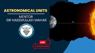 Astronomical Units everscience naeemsvirtualacademy [upl. by Fremont]