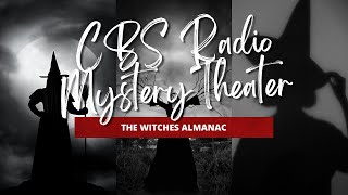 CBS Radio Mystery Theater  The Witches Almanac [upl. by Hsenid]