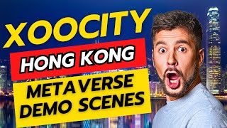 xoocity hong kong metaverse demo scenes join XOOCITY to claim your free land and tokens [upl. by Hako]