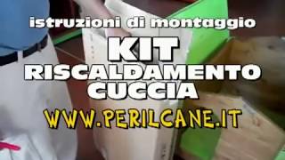 Istruzioni di montaggio Kit Riscaldamento per cuccia PERILCANEIT [upl. by Shurwood623]