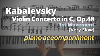 Kabalevsky  Violin Concerto in C Op48 1st Mov Piano Accompaniment Very Slow [upl. by Notirb305]