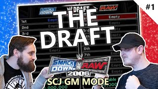 SMACKDOWN VS RAW 2006 GM MODE  01 THE DRAFT [upl. by Aitsirk]