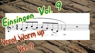 Einsingen Vol 9  Vocal Warm up [upl. by Nivat]