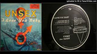 Unsex feat Sandy – I Love You Baby Extended Mix – 1994 [upl. by Namien]