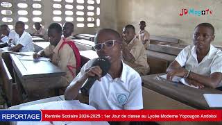 🔴Rentrée Scolaire 20242025  1er Jour de classe au Lycée Moderne Yopougon Andokoi [upl. by Shandie]