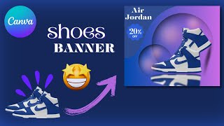 Stylish Shoe Banner Design for Ecommerce  canva Tutorial [upl. by Ashien]