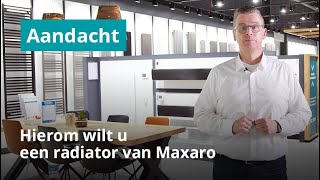 Hierom wilt u een Maxaro radiator  De voordelen op een rijtje [upl. by Nylhtac]