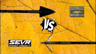 Expandable Sevr Broadhead VS Fixed Cutthroat Broadhead [upl. by Rebme515]