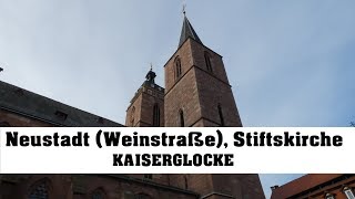 Neustadt Weinstraße Stiftskirche Kaiserglocke es° [upl. by Einolem]