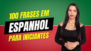 100 frases básicas em espanhol  Aula de espanhol para iniciantes [upl. by Schick215]