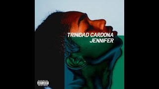 Trinidad Cardona quotJenniferquot Sped Up [upl. by Godred850]