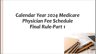 Medicare Physician Fee Schedule Final Rule For Calendar Year 2024Part 1 [upl. by Saphra509]