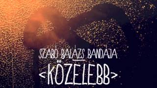 Szabó Balázs Bandája  Legeltető [upl. by Tris996]