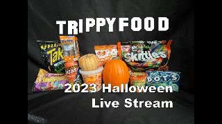 2023 Trippy Food Halloween Live Stream [upl. by Meehaf]