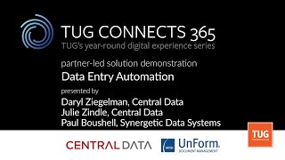 TUG CONNECTS 365 PartnerLed Solution Demo  Data Entry Automation with Central Data amp UnForm [upl. by Polak114]