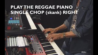 Playing The Reggae Piano Single Chop skank Right  Lesson 1 Basics [upl. by Samaj]