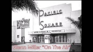 Glenn Miller  June 23 194142 [upl. by Coombs448]