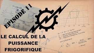 Ep11  Calcul de la puissance frigorifique [upl. by Hacceber]