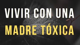 ❌ UN DOLOR ANTI NATURA ❌  Vivir con una Madre Tóxica es de las peores emociones relacionestoxicas [upl. by Yhtrod]