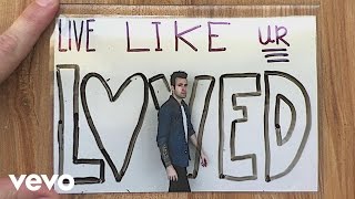 Hawk Nelson  Live Like Youre Loved Official Lyric Video [upl. by Yorgen]