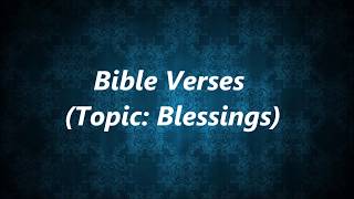 Bible Verses Topic Blessings [upl. by Adyela]