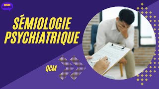 QCM en Sémiologie Psychiatrique [upl. by Rame]