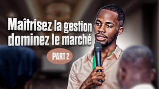 Maîtrisez la gestion dominez le marché Interview partie 2 [upl. by Perrins]