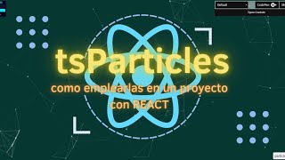 ❓Como implementar animación de partículas con TSPARTICLES en tus proyectos de REACT react js ✅🔥 [upl. by Wilmette]