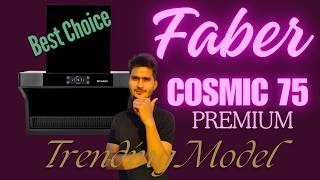 Faber Hood Cosmic 75 Lest Premium चिमनी  Faber Cosmic Latest Design Chimney 2024  Cosmic 75 Faber [upl. by Sammer]