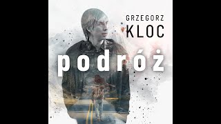 Grzegorz Kloc nowa płyta Podróż [upl. by Sioux165]