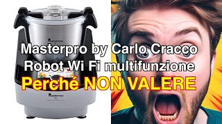 Recensione del masterpro by carlo cracco robot wi fi multifunzione il tuo assistente di cucina tutt [upl. by Leelaj]