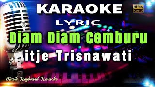 Diam Diam Cemburu Karaoke Tanpa Vokal [upl. by Kenny]