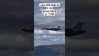 Luke AFB 56th Fighter Wing F35 Quick Climb 🔊✈️😎 aviation fighterjet shorts [upl. by Aihtibat730]