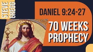 Daniel 92427  70 WEEKS PROPHECY  Steve Gregg [upl. by Aihceyt]