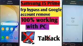 Samsung J5 Prime SMG570FJ7 Prime SMG610FGoogle Account or FRP Unlock  Without PC 100 working [upl. by Borroff]