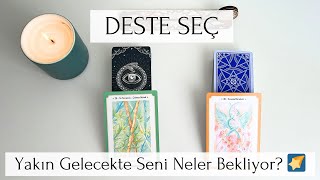 🌠Deste Seç Yakın Gelecekte Seni Neler Bekliyor Aşk Kariyer Maddi Durum Tarot Açılımı [upl. by Ajnotal473]